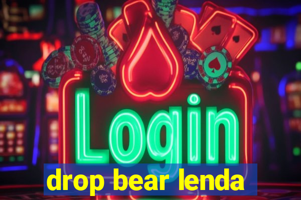 drop bear lenda